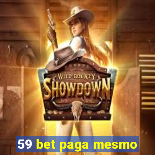 59 bet paga mesmo