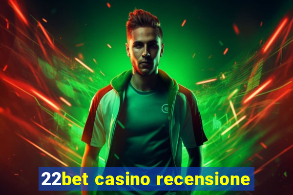 22bet casino recensione