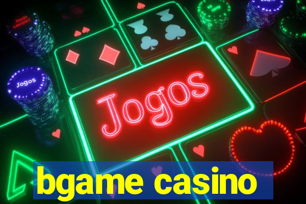 bgame casino