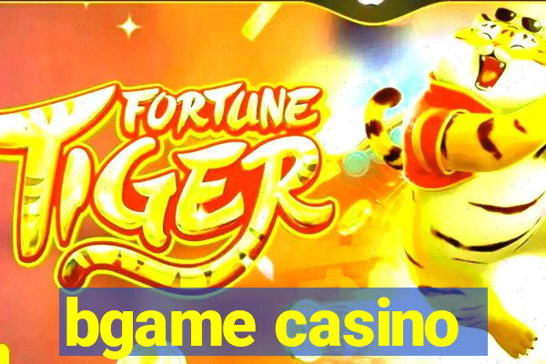 bgame casino