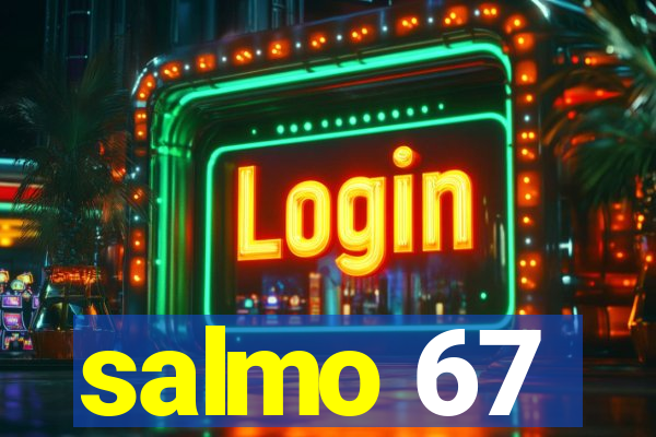 salmo 67