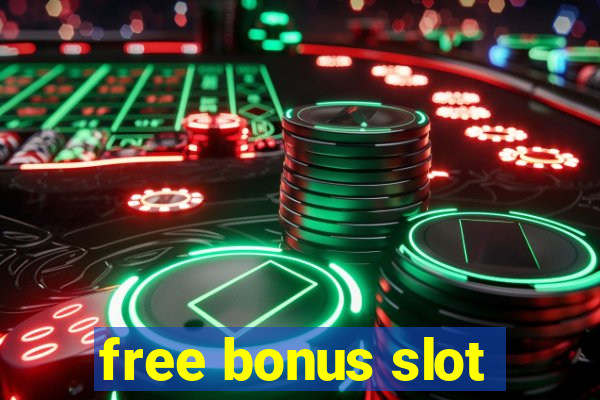 free bonus slot