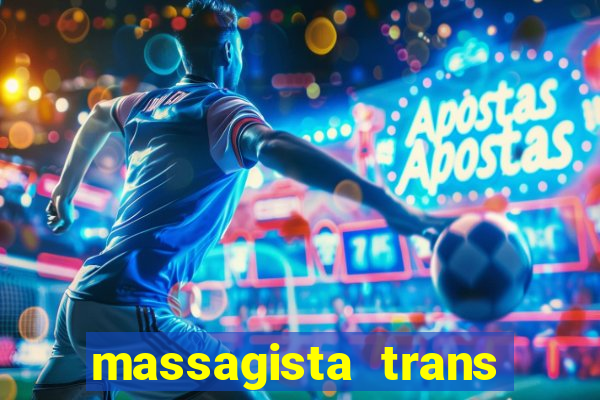 massagista trans são paulo