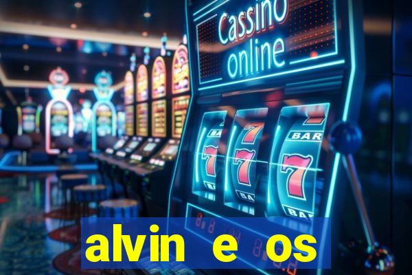 alvin e os esquilos 3 filme completo dublado mega filmes