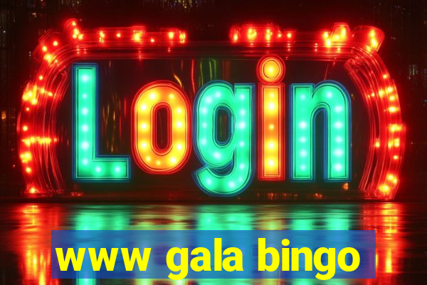 www gala bingo