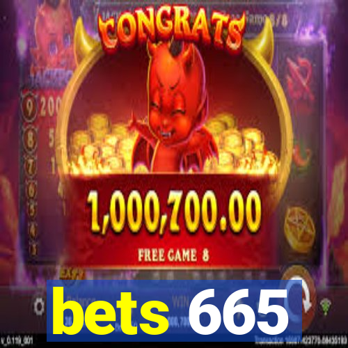 bets 665