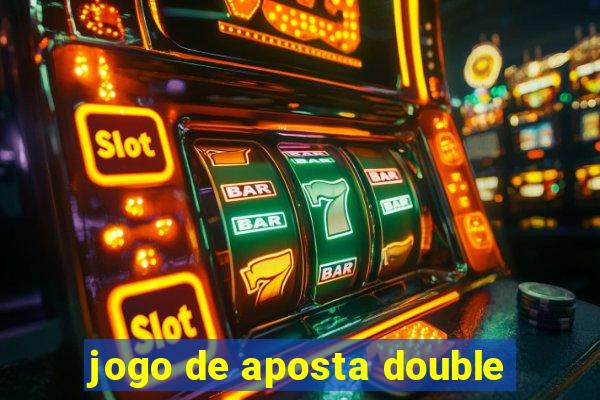 jogo de aposta double