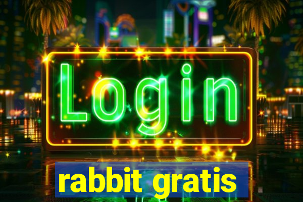 rabbit gratis