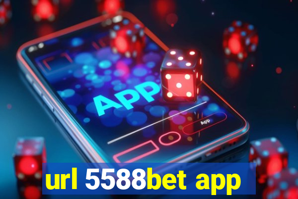 url 5588bet app