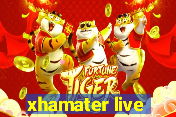 xhamater live