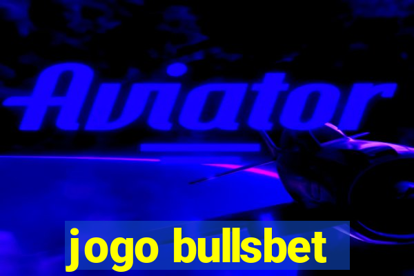 jogo bullsbet