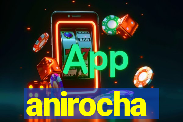 anirocha