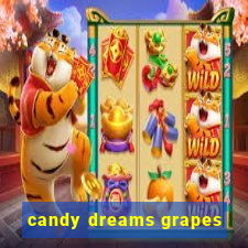 candy dreams grapes