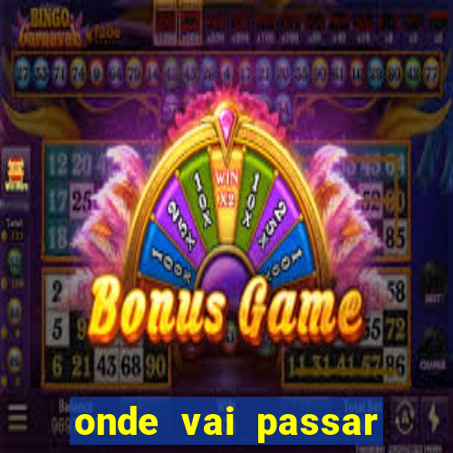 onde vai passar jogo champions hoje