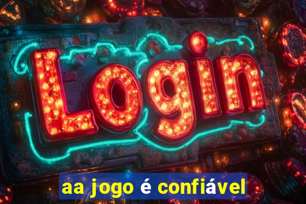 aa jogo é confiável