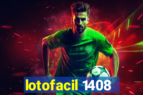 lotofacil 1408