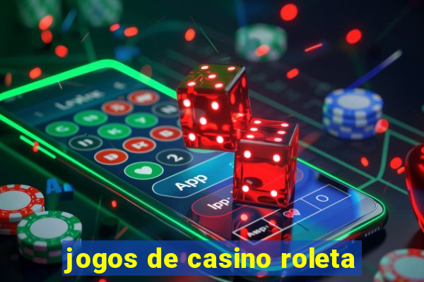 jogos de casino roleta