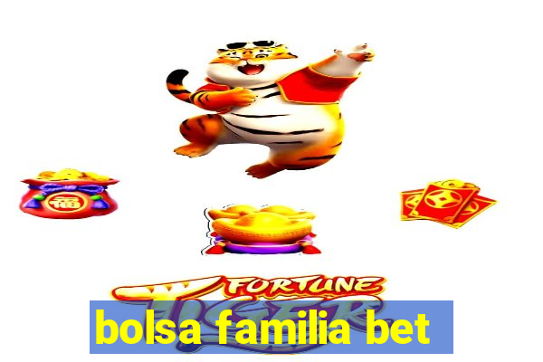 bolsa familia bet