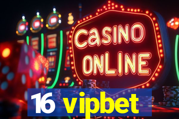 16 vipbet