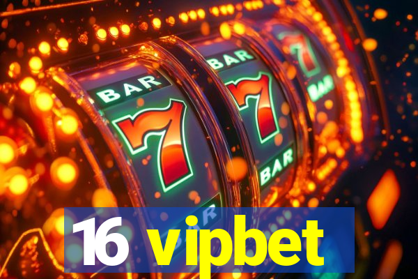 16 vipbet