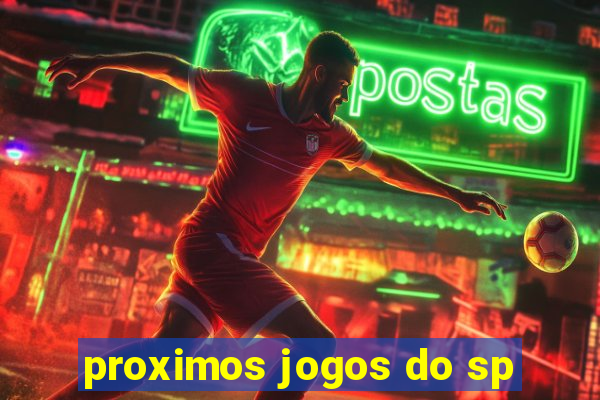 proximos jogos do sp