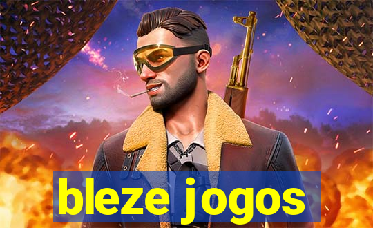 bleze jogos