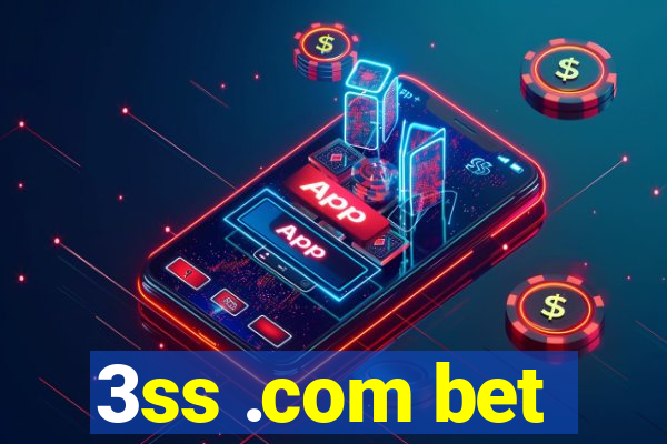 3ss .com bet