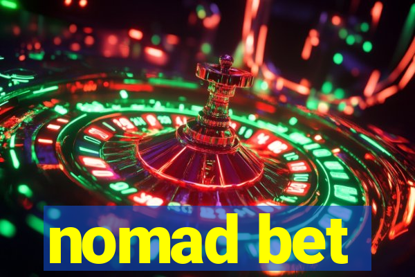 nomad bet