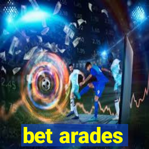 bet arades