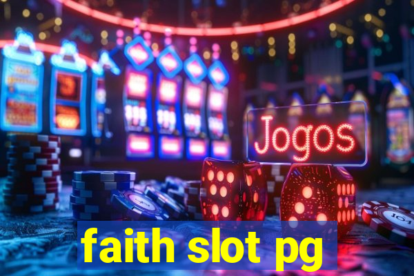 faith slot pg