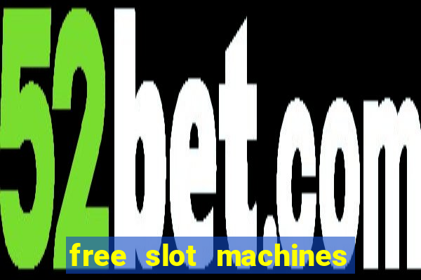 free slot machines without downloading