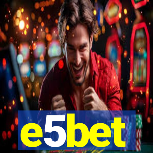 e5bet