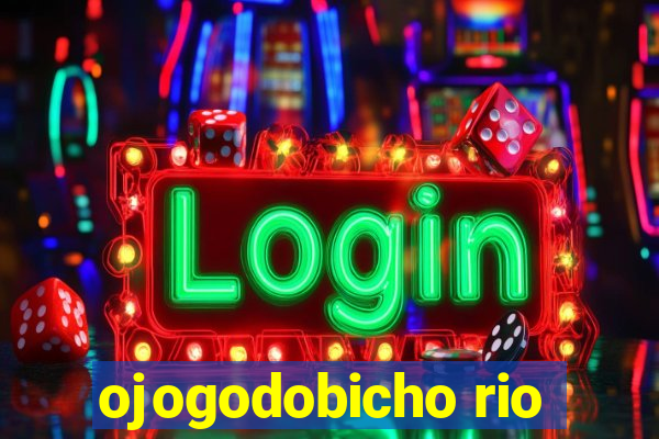 ojogodobicho rio