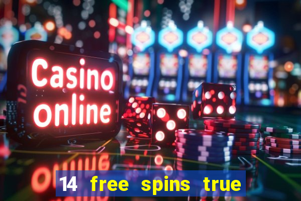 14 free spins true blue casino