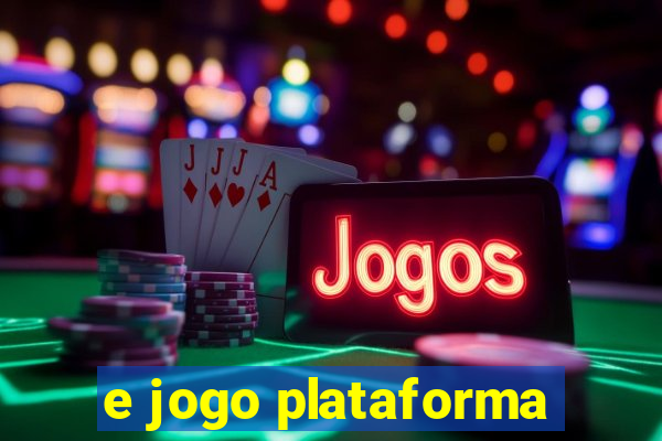 e jogo plataforma