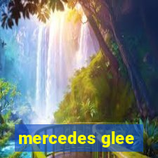 mercedes glee