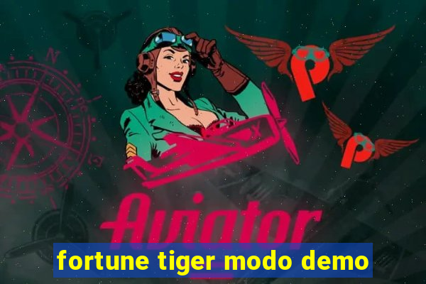 fortune tiger modo demo