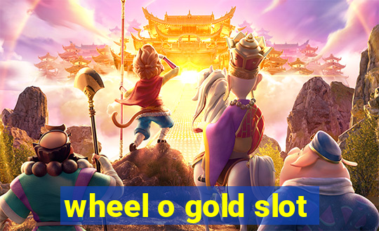 wheel o gold slot