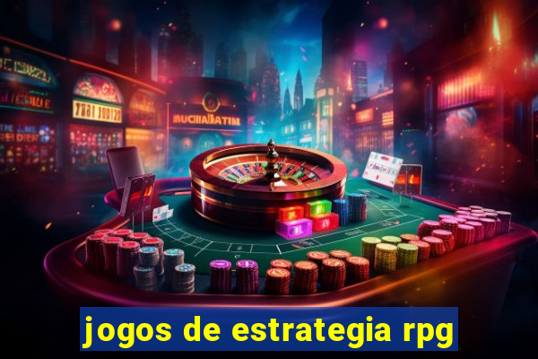 jogos de estrategia rpg