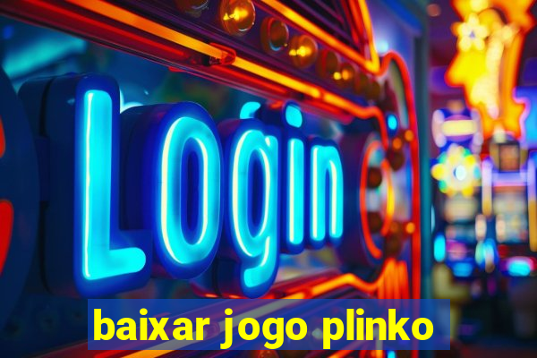 baixar jogo plinko