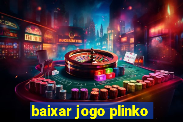 baixar jogo plinko