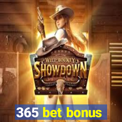 365 bet bonus