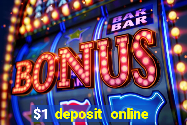 $1 deposit online casino usa