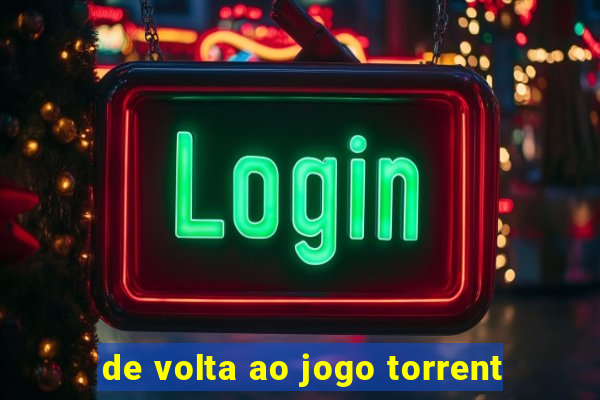 de volta ao jogo torrent