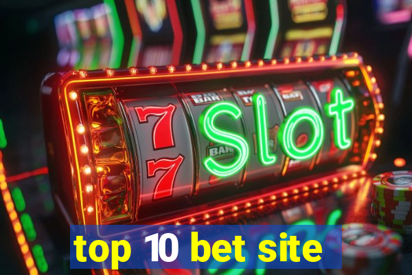 top 10 bet site