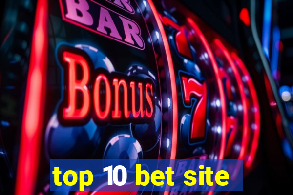 top 10 bet site