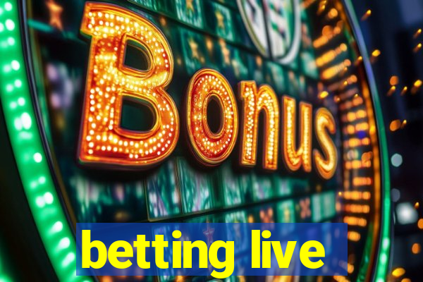 betting live