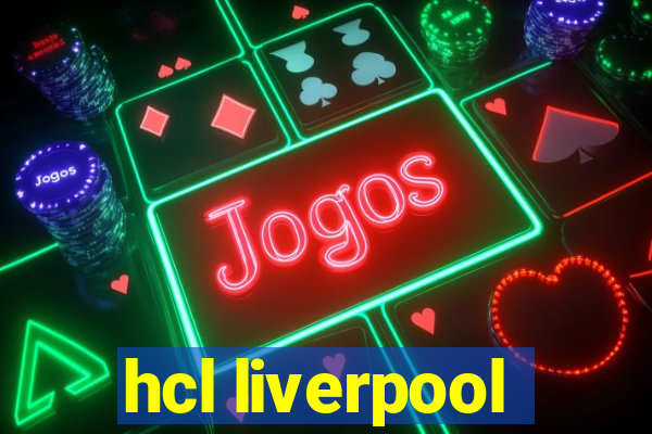 hcl liverpool