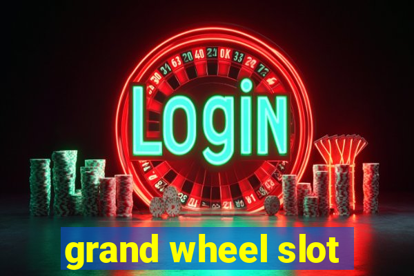 grand wheel slot