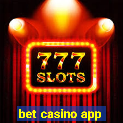 bet casino app